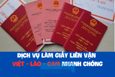 Dịch Vụ Làm Giấy Liên Vận Việt-Lào-Cam Nhanh Chóng và Uy Tín