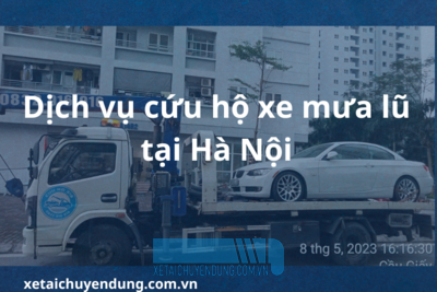 Dịch Vụ Cứu Hộ Xe Tại Hà Nội - Giải Pháp An Toàn Trong Mùa Mưa Lũ