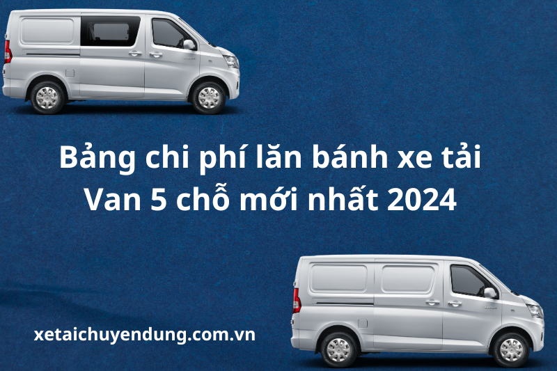 bang-so-sanh-chi-phi-lan-banh-xe-tai-van